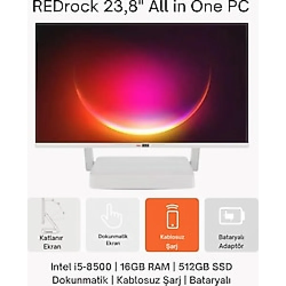Redrock Foldline I5 8500,16GB,512GB, Katlanır 23.8" Dokunmatik Ekran, Bataryalı Adaptör, Kablosuz Telefon Şarjı Özelliği, All-In-One Pc